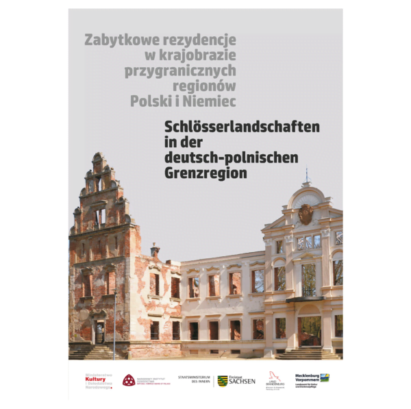 Zabytkowe rezydencje w krajobrazie przygranicznych regionów Polski i Niemiec